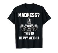 Madness This is Heavy Weight Spartan Barbell Strength T-Shirt