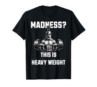 Madness This is Heavy Weight Spartan Barbell Strength Value Graphic T-Shirt