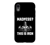 Madness This Is Iron Spartan Weightlifting Gym Motivation Case for iPhone XR
