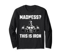 Madness This is Iron Spartan Weightlifting Gym Motivation Long Sleeve T-Shirt