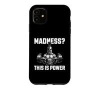 Madness This Is Power Spartan Weightlifting Motivation Case for iPhone 11