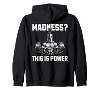 Madness This Is Power Spartan Weightlifting Motivation Zip Hoodie