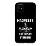 Madness This Is Pure Strength Spartan Barbell Weightlifting Case for iPhone 11