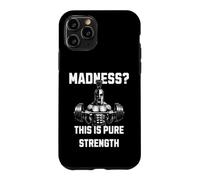 Madness This Is Pure Strength Spartan Barbell Weightlifting Case for iPhone 11 Pro