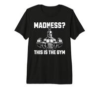 Madness This is The Gym Warrior Barbell Strength Motivation Premium T-Shirt