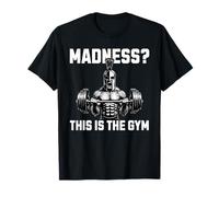 Madness This is The Gym Warrior Barbell Strength Motivation T-Shirt