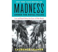 Madness Under the Royal Palms: Love and Death Behind the Gates of Palm Beach