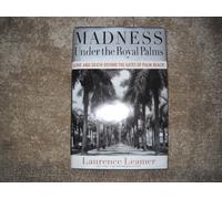 Madness Under the Royal Palms: Love and Death Behind the Gates of Palm Beach