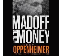 Madoff with the Money