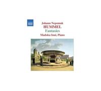 Madoka Inui - Johann Nepomuk Hummel, Complete Fantasies for Piano