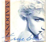 Madonna - True Blue (Remix/Edit) / Holiday [Vinyl Single 7'']