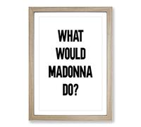 Madonna Typography Framed Print | A2 Oak Framed Wall Art | Ready to Hang | Modern Positive Affirmations Picture | Living Room Bedroom Lounge Office