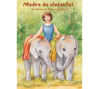 Madre de elefantes: La historia de Daphne Sheldrick