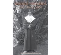 Madre Virginia: Uma vida de amor