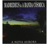 Madredeus & A Banda CĂłsmica - A Nova Aurora