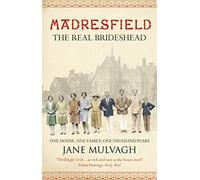 Madresfield: One house, one family, one thousand years