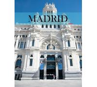 Madrid: A Perfect Coffee Table Picture Book - Travel and Tourism lovers