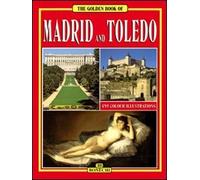 Madrid and Toledo (Bonechi Golden Book Collection)