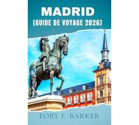MADRID GUIDE DE VOYAGE 2026