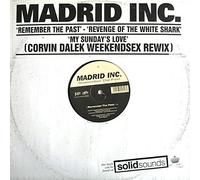Madrid Inc. - Remember The Past