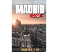 MADRID REISEFÜHRER: Entdecken Sie Madrids Top-Attraktionen, versteckte Schätze, Outdoor-Aktivitäten, Kultur und lokale Geheimnisse für abenteuerlustige Solo-Entdecker