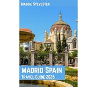 Madrid Spain travel guide 2026: Discover the Magic of Christmas Through Markets, Food, Family Activities and practical tips