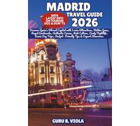 MADRID TRAVEL GUIDE 2026: Discover Spain’s Vibrant Capital with Iconic Attractions, Hidden Gems, Royal Landmarks, Authentic Cuisine, Rich Culture, ... Tips & Expert Itineraries (Safe Tour Home)