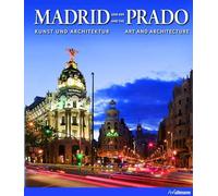 Madrid und der Prado: Kunst und Architektur