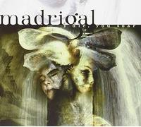 Madrigal - I Die, You Soar!