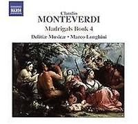 Delitiae Musicae:Longhini - MONTEVERDI: Madrigals, Book 4