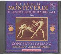 Madrigals Book 6 (Alessandrini, Concerto Italiano)