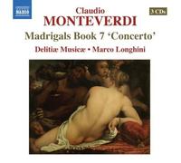 Delitae Musicae:Longhini - MONTEVERDI: MADRIGALS BOOK 7