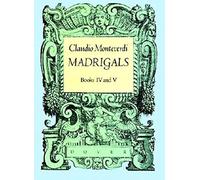 Madrigals: Book IV and V