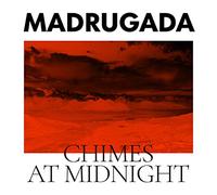 Madrugada - Chimes at Midnight [VINYL]