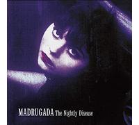 Madrugada - Nightly Disease