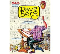 MAD's Greatest Artists: Dave Berg: Five Decades of The Lighter Side Of . . .