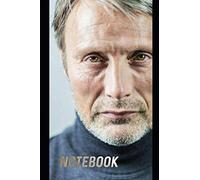 Mads Mikkelsen Notebook: Great Notebook for School or as a Diary, Lined With More than 100 Pages. Notebook that can serve as a Planner, Journal, Notes
