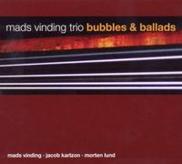 Mads Vinding Trio - Bubbles and Ballads