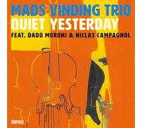 Mads Vinding Trio feat. Dado Moroni & Niclas Campagnol - Quiet Yesterday