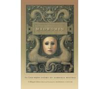 Madwomen: The "Locas mujeres" Poems of Gabriela Mistral, a Bilingual Edition by Gabriela Mistral(2009-10-15)
