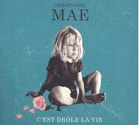 Christophe Maé – C'Est Drôle la Vie – Parlophone