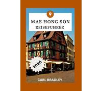 MAE HONG SON REISEFÜHRER 2026
