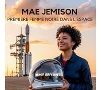 Mae Jemison: Première Femme Noire Dans L'espace (7)