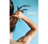 Mãe: Livro I da Trilogia da Pandemia