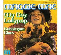 MAE, Maggie - My boy Lollipop / Bubblegum blues / 13 318 AT