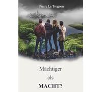 Mächtiger als Macht?: Science Fiction und auch ein spiritueller Roman über Freimaurer, aussersinnliche Wahrnehmung, Ahriman, die Seele und die geistige Welt basierend auf Angaben von Rudolf Steiner.