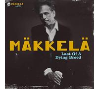 Mäkkelä - Last Of A Dying Breed
