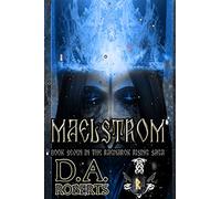 Maelstrom: Book Seven of the Ragnarok Rising Saga: 7