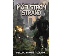 Maelstrom Strand: Wholesale Slaughter Book Four