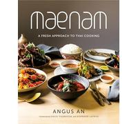 Maenam: A Fresh Approach to Thai Cooking